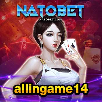 allingame14 เว็บสล็อต เว็บตรง ไม่ผ่านเอเย่นต์ ไม่มี ขั้นต่ำ เล่นเกมสล็อตได้ไม่มีจำกัด | NATOBET